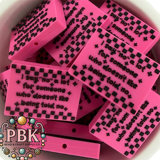 I Say “no” a lot - EXCLUSIVE TO PBK- Silicone Focal Bead