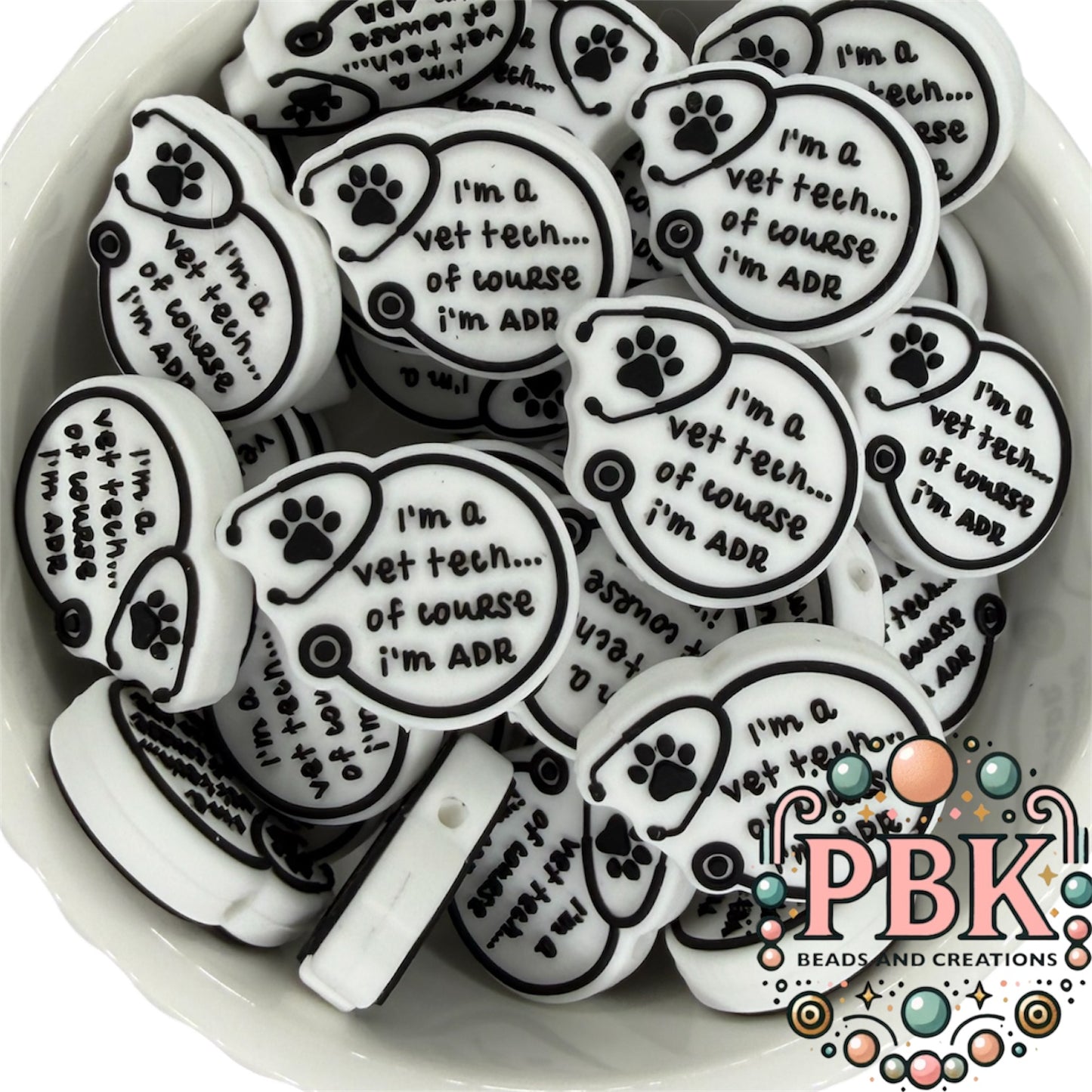 I’m a Vet Tech… Of Course I’m ADR- EXCLUSIVE TO PBK- Silicone Focal Bead
