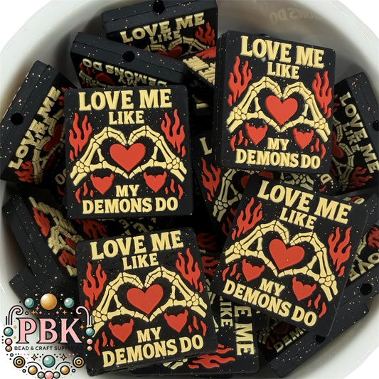 Love Me Like My Demons Do- EXCLUSIVE TO PBK- Silicone Focal Bead
