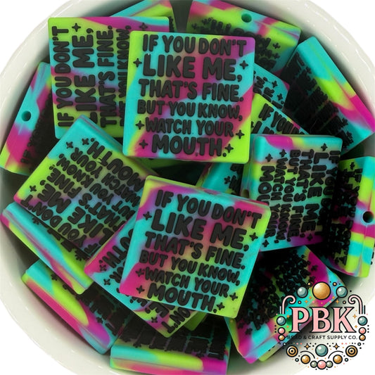 If you don’t like me, that’s fine - EXCLUSIVE TO PBK- Silicone Focal Bead