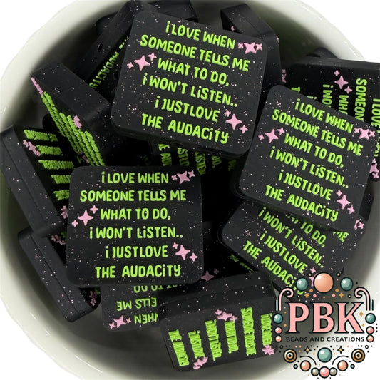 I just love the audacity - EXCLUSIVE TO PBK- Silicone Focal Bead