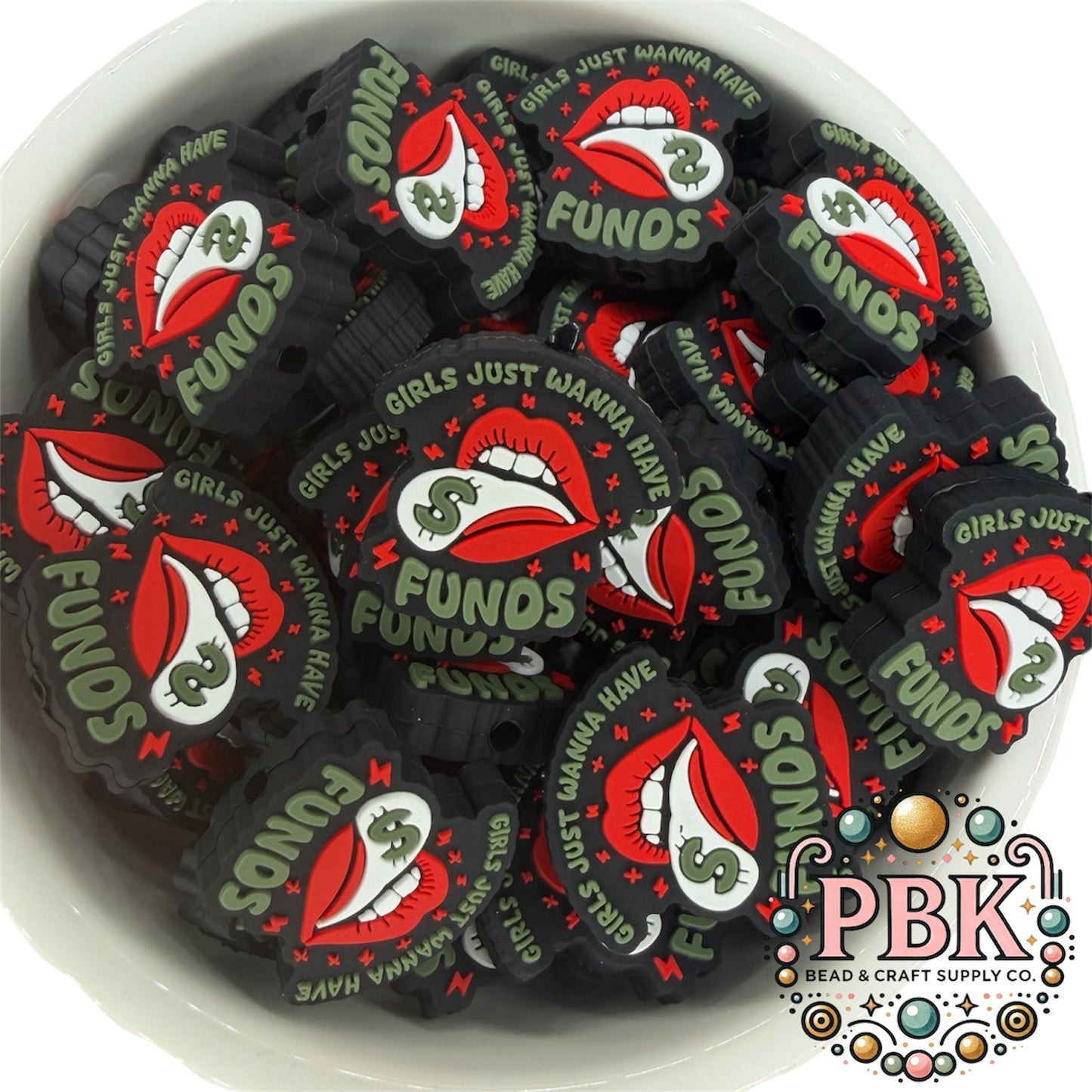 Girls Just Wanna Have Funds- EXCLUSIVE TO PBK- Silicone Focal Bead