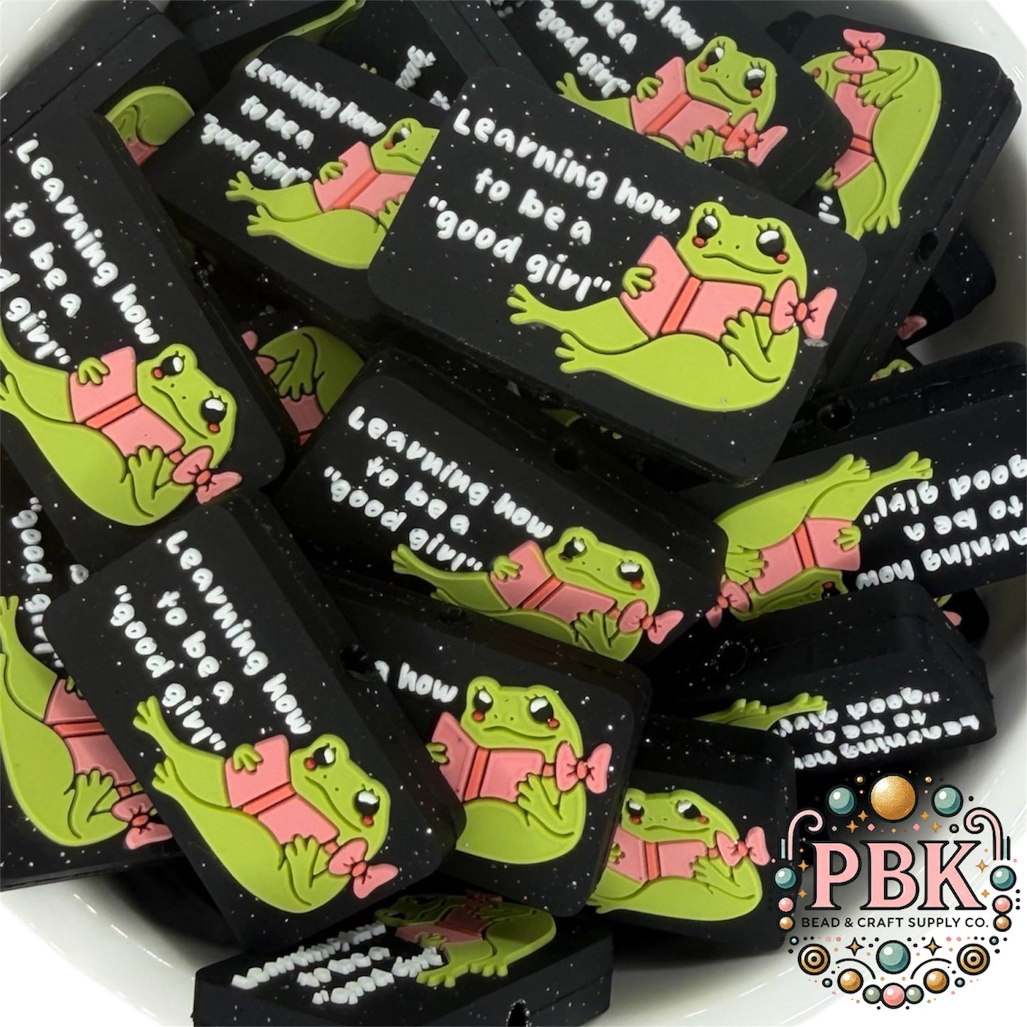 Learning how to be a good girl- EXCLUSIVE TO PBK- Silicone Focal Bead
