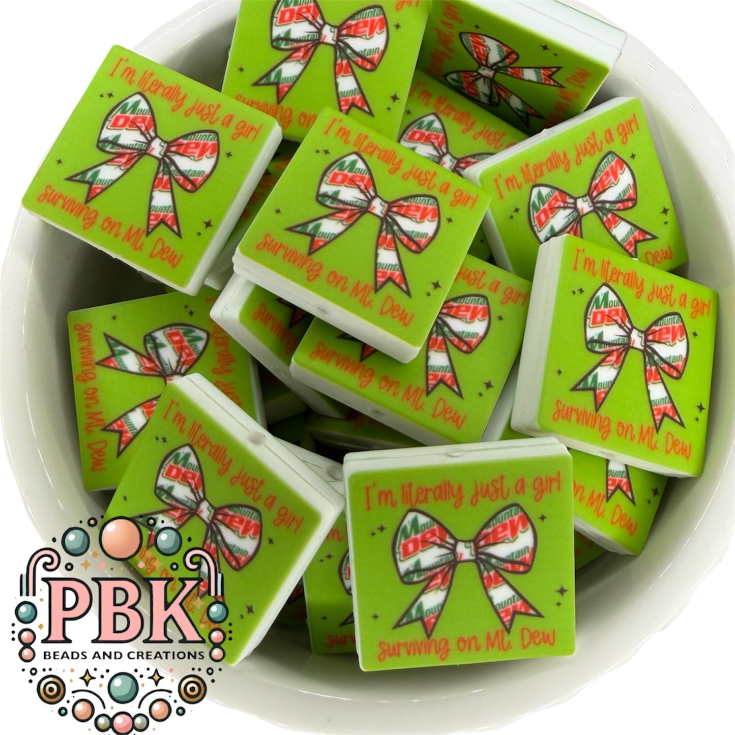 Literally Just a Girl Surviving on Mt. Dew- EXCLUSIVE TO PBK- Silicone Focal Bead