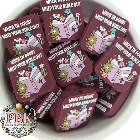 When In Doubt, Whip Your Bible Out- EXCLUSIVE TO PBK- Silicone Focal Bead