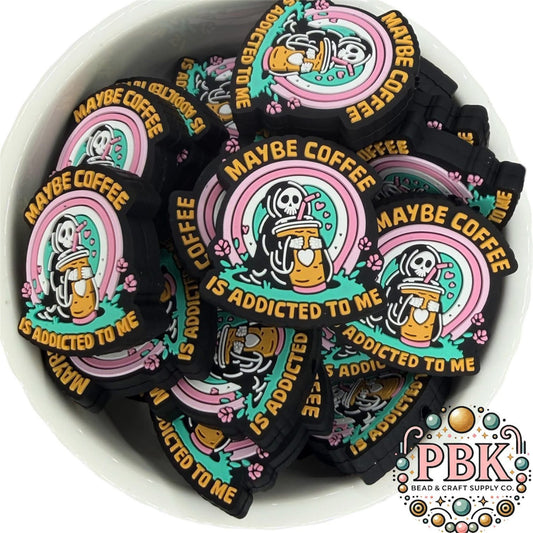 Maybe Coffee is Addicted to Me- EXCLUSIVE- Silicone Focal Bead